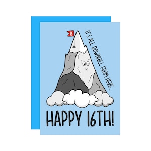 Lustige Karte zum 16.Geburtstag | Sechzehnter Geburtstag | All Downhill Karte | Geburtstagskarte | Meilenstein-Geburtstagskarte | Für Sohn | Für Tochter