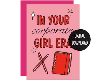Corporate Girl Era Card: Funny New Job Congratulations (Digital PDF Download)