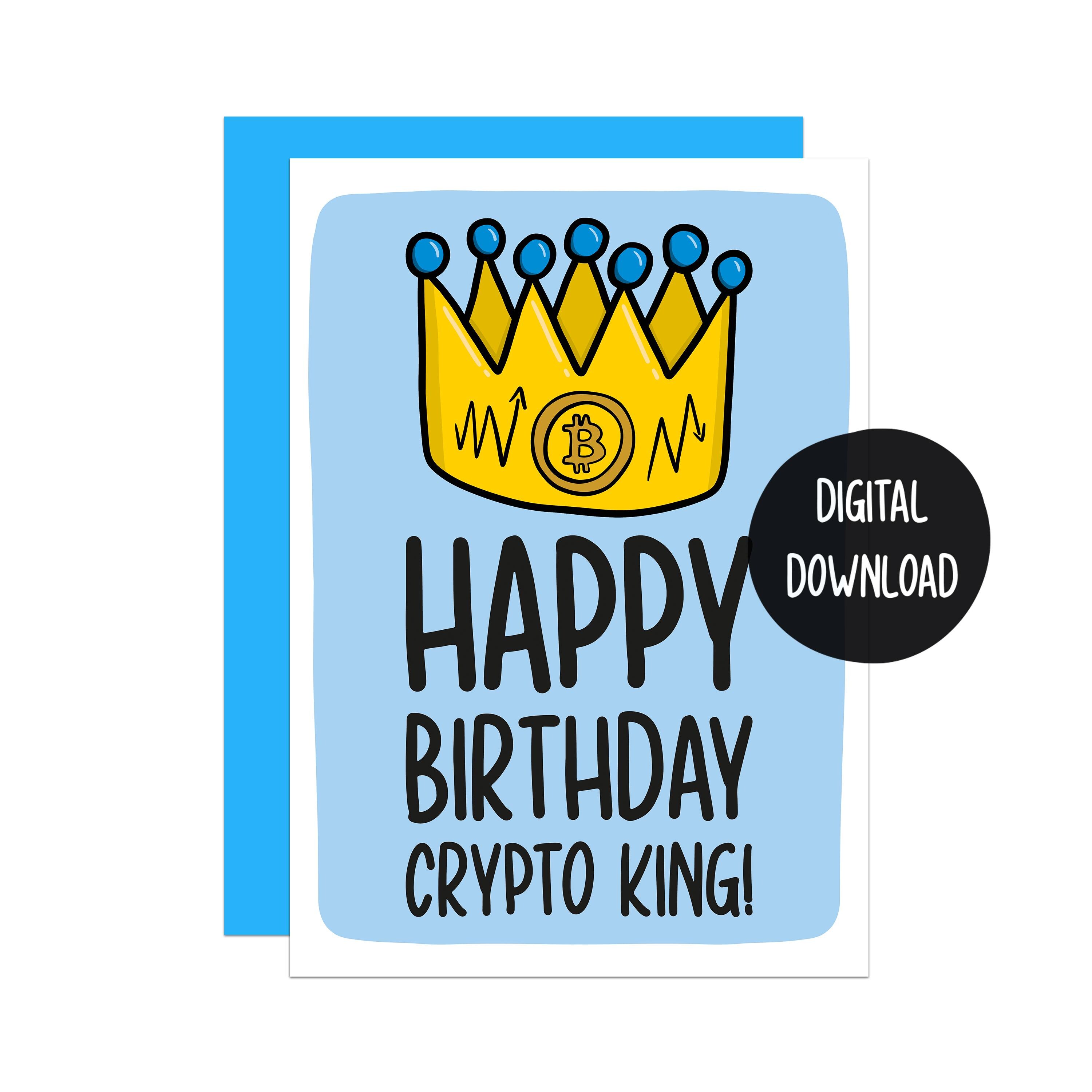 Crypto King Birthday Card: Funny Bitcoin Card (Digital PDF Download)
