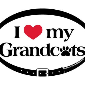DECAL or MAGNET - I Love My Grandcats - 4x6 Oval - Cat Lover Gift - Fur Grandma - Cat Grandpa - donates to animal rescue