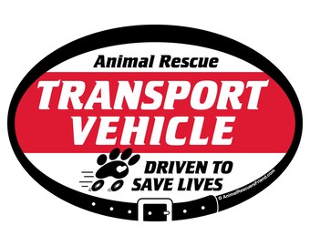 DECAL or MAGNET - Animal Rescue Transport Vehicle - Driven to Save Lives - 4x6 Oval - Dog Rescue - Cat Rescue - donates to animal rescue