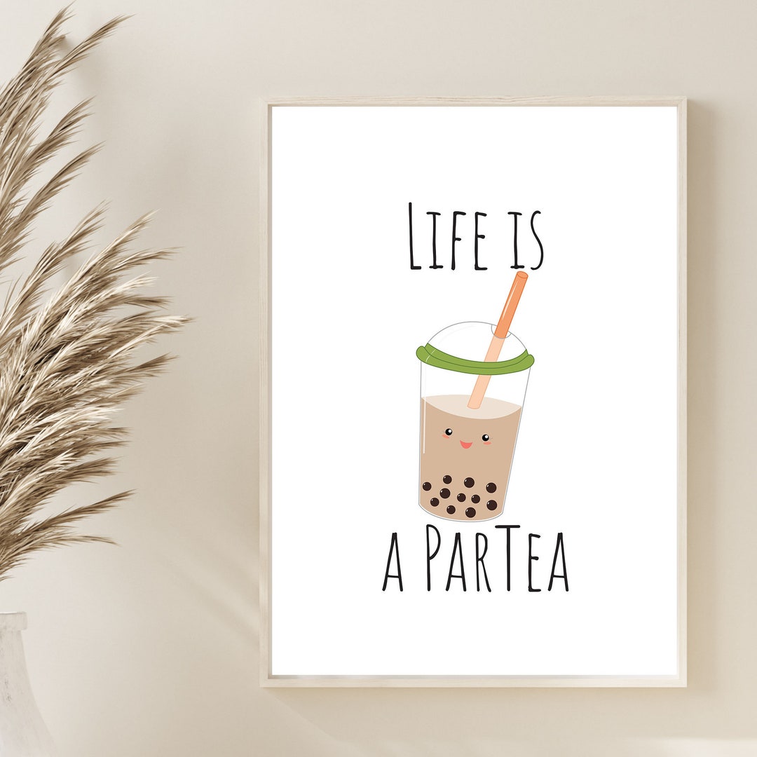 Boba Tea Funny Quote Print, Modern Kitchen Wall Art (digital Download ...