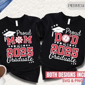 Proud Mom of a 2025 Graduate SVG, Graduate 2025 SVG, Graduation 2025 shirt SVG, Class of 2025, Instant Downloads, proud parents png
