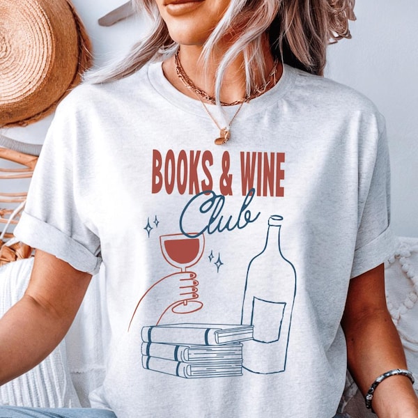 Wine & Book Lover Shirt, Wine Lover Gift, Bookish Shirt, Book Lover Gifts, Books Shirt, Gift Idea, Wine T-Shirt, Bookish Sweater
