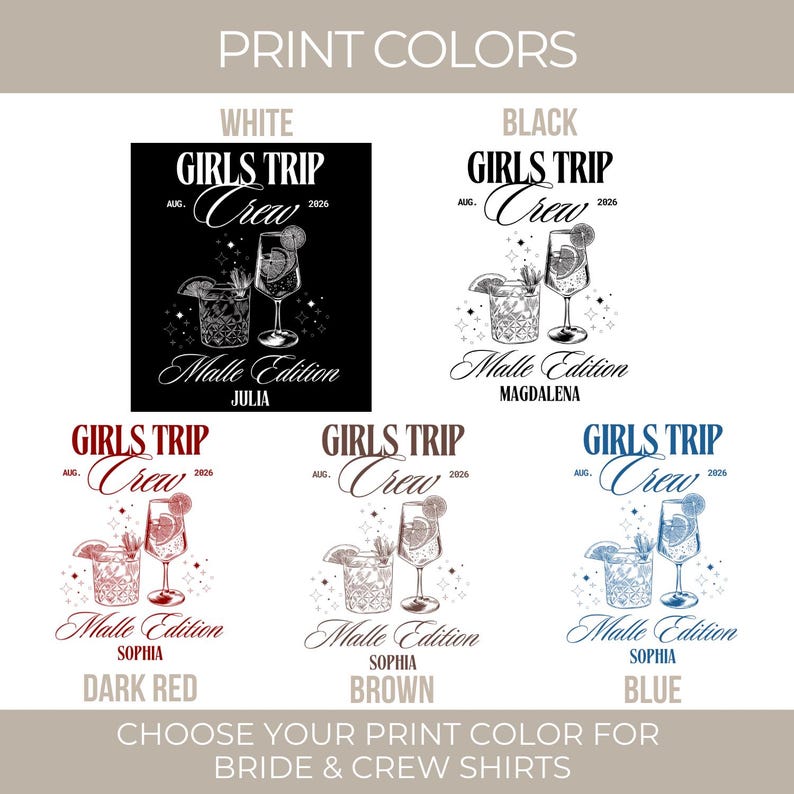 Puede incluir: Imagen que muestra opciones de color de impresi&oacute;n para camisas de novia y equipo. El dise&ntilde;o presenta ilustraciones de c&oacute;cteles y el texto "GIRLS TRIP Crew" y "Malle Edition". Los colores incluyen blanco, negro, rojo oscuro, marr&oacute;n y azul.