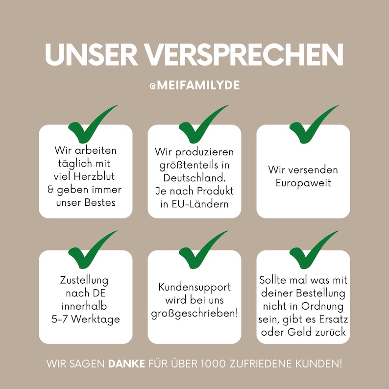 May include: A beige informational graphic titled UNSER VERSPRECHEN with the handle @MEIFAMILYDE. It features six white square boxes, each containing German text and a green checkmark, detailing company policies, production, and customer support.