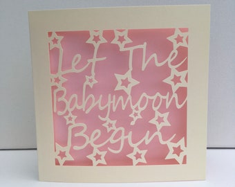 Babymoon Card - Let The Babymoon Begin