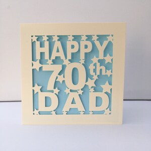 Dad 70th Birthday Card 30th 40th 50th 60th 75th 80th 90th 100th Pop Pops PaPa Daddy Father Personalised Papercut Pale Blue