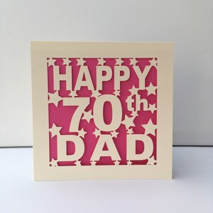 Dad 70th Birthday Card 30th 40th 50th 60th 75th 80th 90th 100th Pop Pops PaPa Daddy Father Personalised Papercut Intense Pink