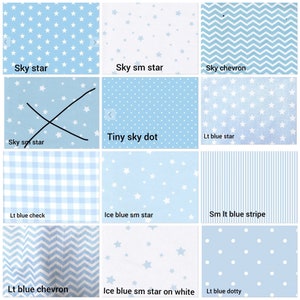May include: A collage of 12 different fabric swatches featuring various blue and white patterns, including stars, dots, stripes, and chevrons. The swatches are labeled with names like "Sky star", "Tiny sky dot", and "Lt blue chevron".