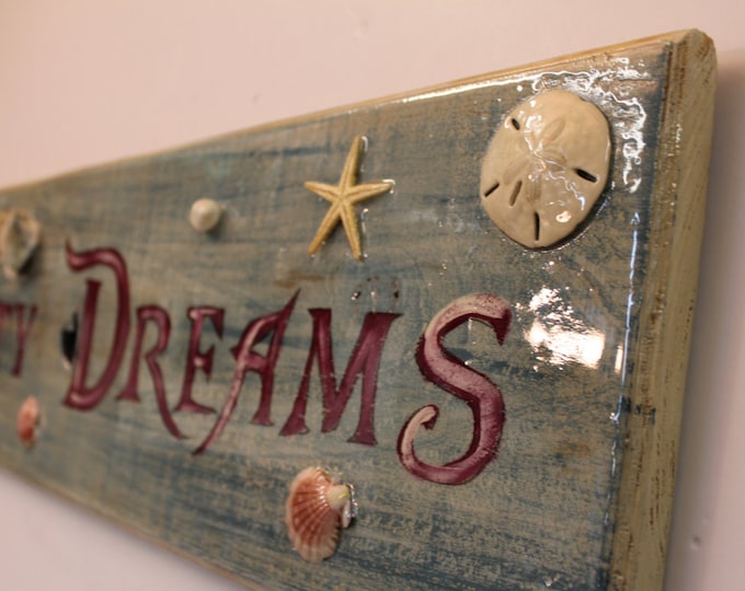 SALTY DREAMS - Handpainted sign on cypress wood with high gloss finish and real seashells.