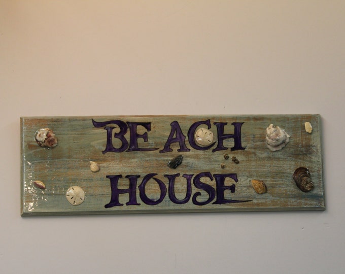 Beach House - cypress wood sign with sand dollars and oyster shells