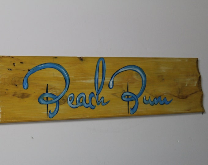 BEACH BUM SIGN -  handpainted cypress wood sign for the beach bum in your life.