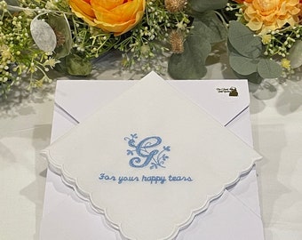 For your happy tears Gift Handkerchief, Embroidered Wedding Handkerchief, Bridal Handkerchief Gift, Personalized & Monogrammed Handkerchief