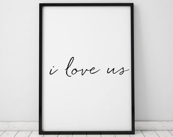 I love Us, Typography Art, Typography, Printables, Instant Download, Black and White Decor, Black and White, Love Art, Bedroom Art