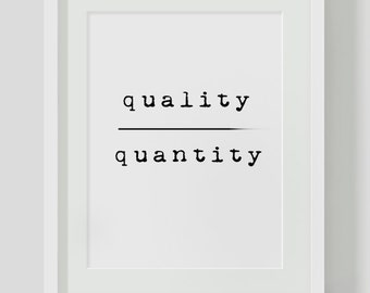 Quality Over Quantity, Typography Art, Typography, Printables, Instant Download, Black and White Decor, Black and White, Motivational Art