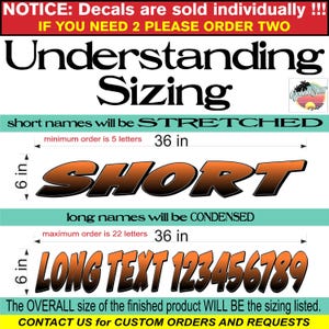 May include: A graphic showing how short and long text will be sized for custom decals. Short names will be stretched to fit a 36-inch width and a minimum of 5 letters. Long names will be condensed to fit a 36-inch width and a maximum of 22 letters. Both short and long names will be 6 inches tall.