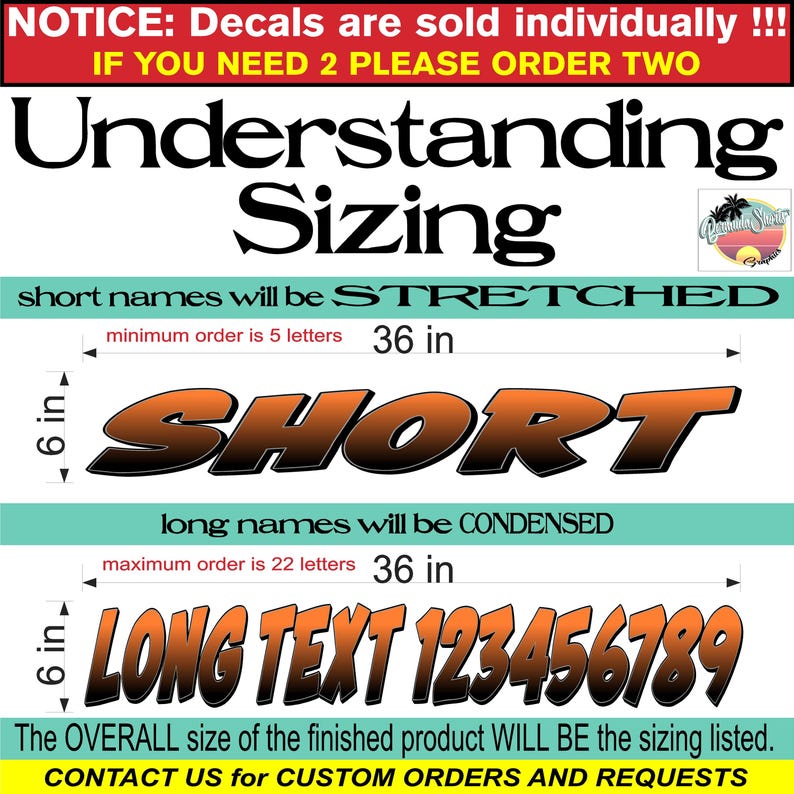 May include: A graphic showing how short and long text will be sized for custom decals. Short names will be stretched to fit a 36-inch width and a minimum of 5 letters. Long names will be condensed to fit a 36-inch width and a maximum of 22 letters. Both short and long names will be 6 inches tall.