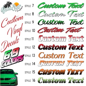 May include: A selection of 16 different styles of custom vinyl decals. The decals are in various colors, including green, red, white, black, orange, and yellow. The text "Custom Text" is displayed in each style. The text "69 Colors" is also displayed in red and pink.
