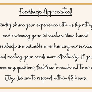 May include: A text-based image with a gold border and white background. The text reads "Feedback Appreciated!" and explains that the seller values customer feedback and will respond to any questions within 48 hours.