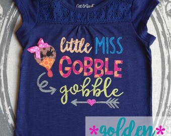 Thanksgiving Little Miss Gobble Gobble! Turkey Dinner Tee, Bodysuit, Onesie, Dress, Tutu, Shirt, TShirt Applique