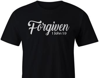 Forgiven 1 John 1:9 T-Shirt / Christian Religious Tee Shirt Faith Jesus