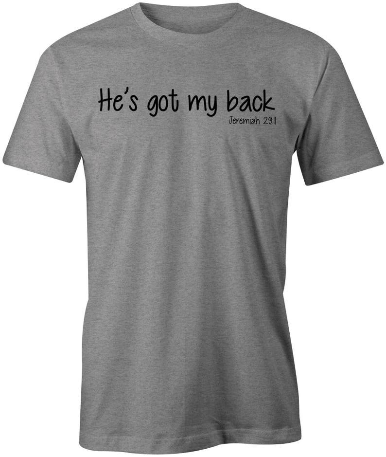 He's Got My Back Tshirt Jeremiah 29:11 image 3