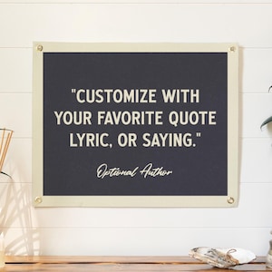 Custom Quote Felt Banner | Personalized Gift, Inspirational Wall Art, Lyric and Poem Room Accent, Wedding, Kid Decor, Funny Family Sayings