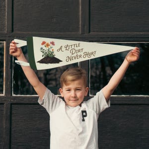 A Little Dirt Never Hurt Felt Pennant | Vintage Fun Kids Decor, Gardener's Gift, Plant Mom Banner, Inspirational Girls Room Nursery Wall Art Large Pennant