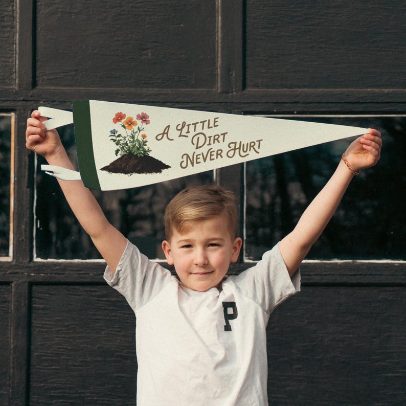 A Little Dirt Never Hurt Felt Pennant | Vintage Fun Kids Decor, Gardener's Gift, Plant Mom Banner, Inspirational Girls Room Nursery Wall Art Large Pennant