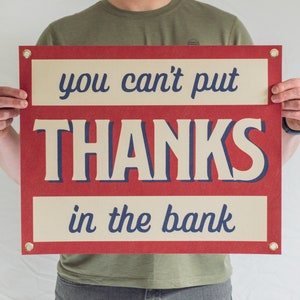 You Can't Put Thanks in the Bank Felt Poster Banner | Inspirational small business flag art gift. Vintage pennant office decor. USA Handmade