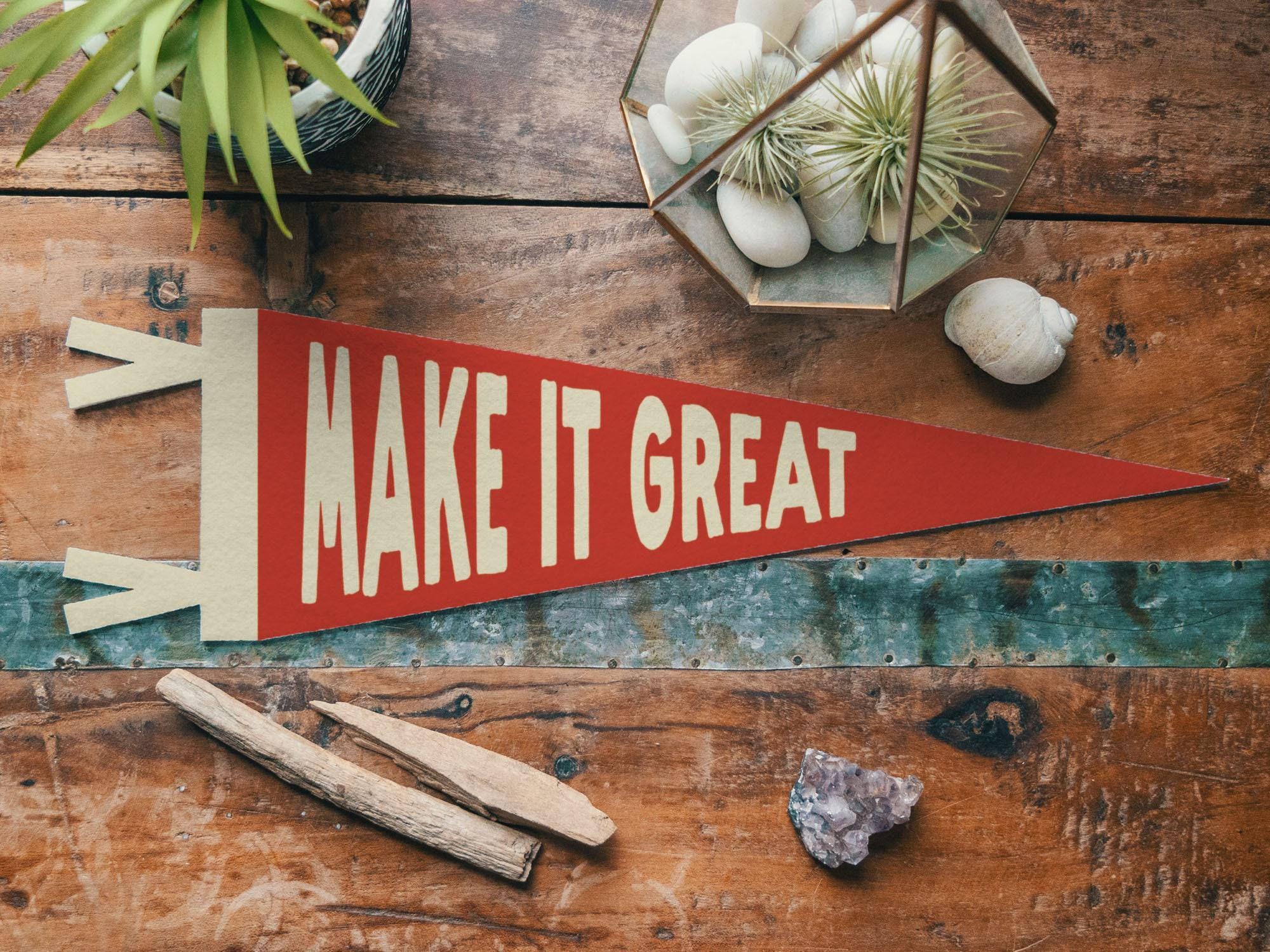 Make it Great Felt Pennant | Bold Vintage aesthetic Banner, Inspirational Craft Decor, Whimsical Nursery Kid Wall Art, Fun Home Accent Gift.