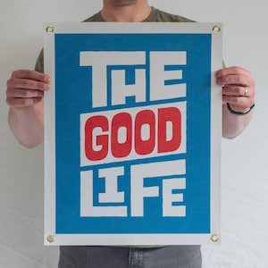 The Good Life Felt Poster Banner | Inspirational flag design wall art gift. Vintage typography camp flag pennant home decor. USA Handmade