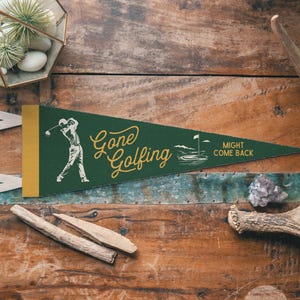 Gone Golfing Felt Pennant | Vintage Sports Banner, Golf Decor, Funny Golfer Gift, Golf Flag Wall Art Print, Golf Memorabilia, Golf Nursery Bold
