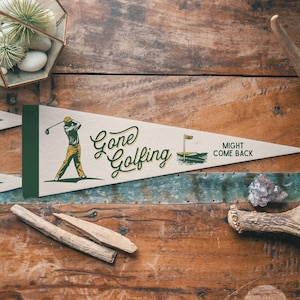 Gone Golfing Felt Pennant | Vintage Sports Banner, Golf Decor, Funny Golfer Gift, Golf Flag Wall Art Print, Golf Memorabilia, Golf Nursery