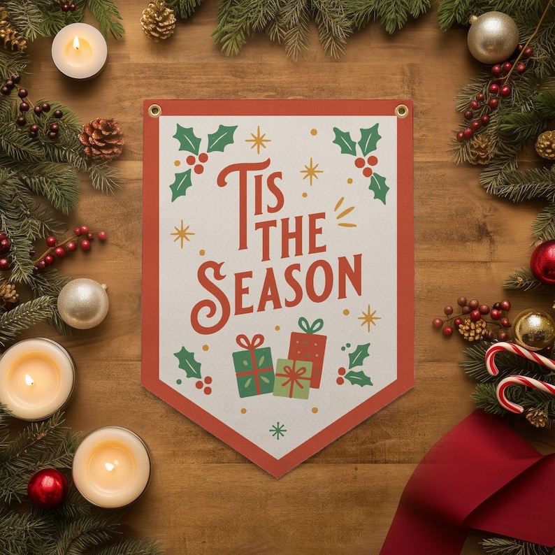 May include: A festive Christmas banner with the text "Tis the Season" in red. The banner features holly, snowflakes, and gift illustrations. The banner is surrounded by candles, ornaments, pine branches, and a red ribbon.