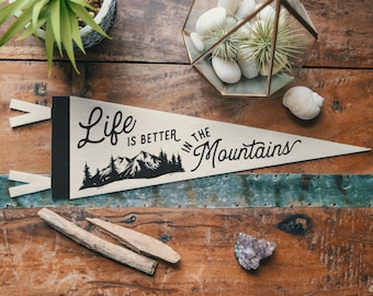Life is Better in the Mountains Felt Pennant | Vintage Camp Banner, Inspirational Rustic Home Decor, Easy Living Retro Art, Outdoors Gift