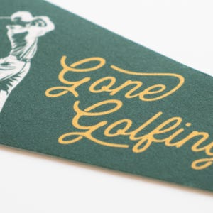 Gone Golfing Felt Pennant | Vintage Sports Banner, Golf Decor, Funny Golfer Gift, Golf Flag Wall Art Print, Golf Memorabilia, Golf Nursery image 4