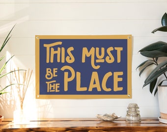 This Must Be The Place Felt Poster Banner | Talking Heads inspired art gift. Vintage Typography camp flag pennant home decor. USA Handmade