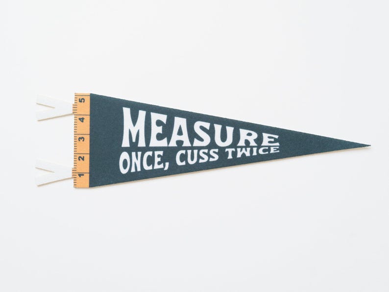 Benoit’s Design Co. Measure Once Cuss Twice Felt Pennant - Thumbnail 4