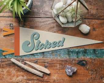 Stoked Felt Pennant | Inspirational banner poster. Vintage typography play flag pennant kids room decor. Art for Surf Life Style. USA Made