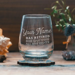 Personalized Retirement Wine Glasses | Glassware for wine lovers. Funny retirement gift. Custom barware and home decor.