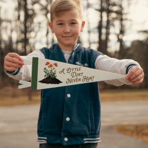 A Little Dirt Never Hurt Felt Pennant | Vintage Fun Kids Decor, Gardener's Gift, Plant Mom Banner, Inspirational Girls Room Nursery Wall Art Mini Pennant