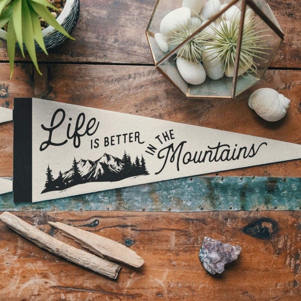 Life is Better in the Mountains Felt Pennant | Vintage Camp Banner, Inspirational Rustic Home Decor, Easy Living Retro Art, Outdoors Gift