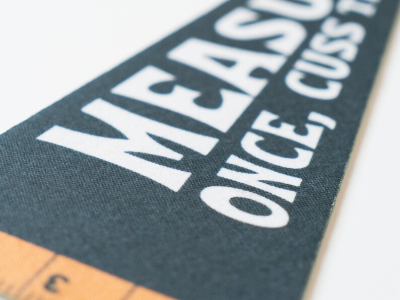 Benoit’s Design Co. Measure Once Cuss Twice Felt Pennant
