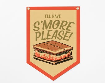I'll Have S'more Please Camp Flag | Funny S'mores Wall Decor, Kids Camping Decor, Summer Camp Banner, Campfire Wall Art, Rustic Cabin Decor