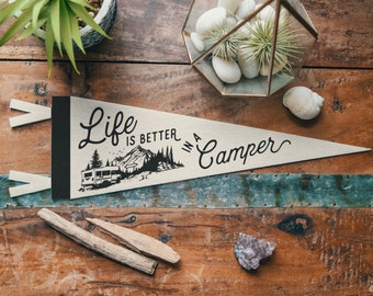 Life is Better in a Camper Felt Pennant | Vintage Camp Banner, Inspirational Camper Home Decor, Country Living Retro Wall Art, Outdoors Gift