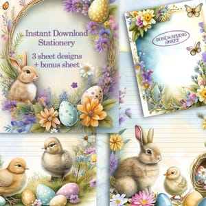 May include: Instant Download Stationery featuring Easter-themed designs. The image showcases a bunny, chicks, and decorated eggs amidst floral arrangements. The stationery includes 3 sheet designs and a bonus sheet, with the text "Bonus Spring Sheet" visible.