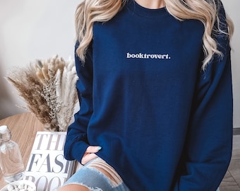 Booktrovert Crewneck Sweatshirt | Book Lover Gift for Reader Bookish Gift for Her Gift for New Grad Gift for Teacher Gift for Daughter Nerdy