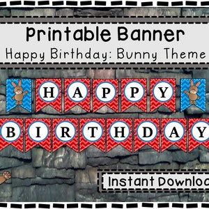 Printable Birthday Banner - Bunny Sign - Instant Download - Bunny Birthday Banner